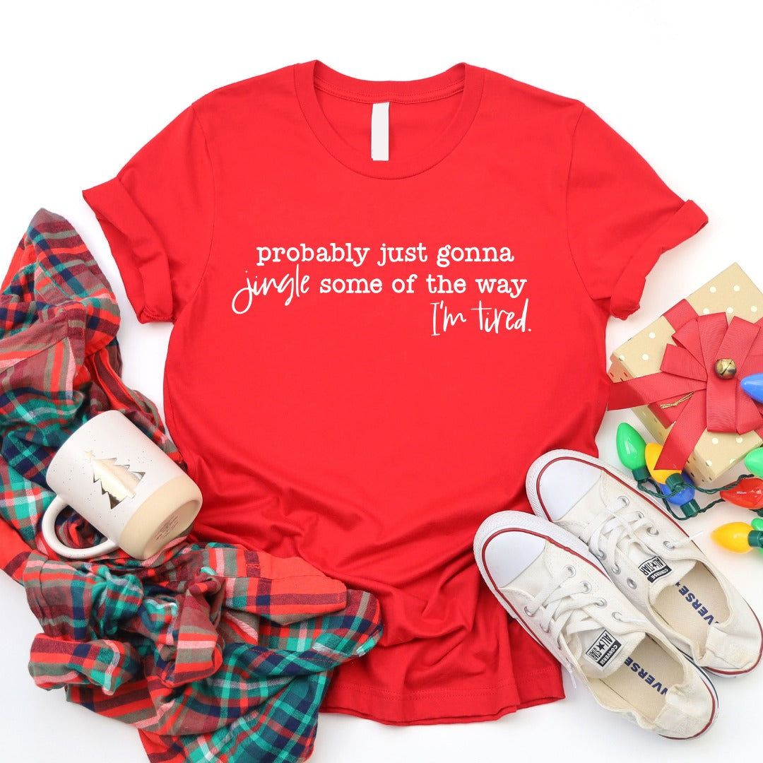 Jingle Some Of The Way Bella Canvas Graphic Tees - ALL COLORS - YOUTH & ADULT
