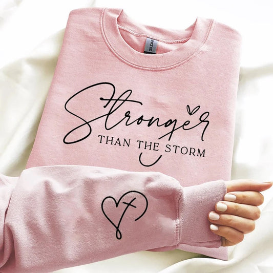 Stronger Than The Storm Graphic Short or Long Sleeve Tees & Sweatshirts- ADULTS - ALL COLORS