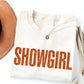 SHOWGIRL Sweatshirts - YOUTH & ADULT SIZES